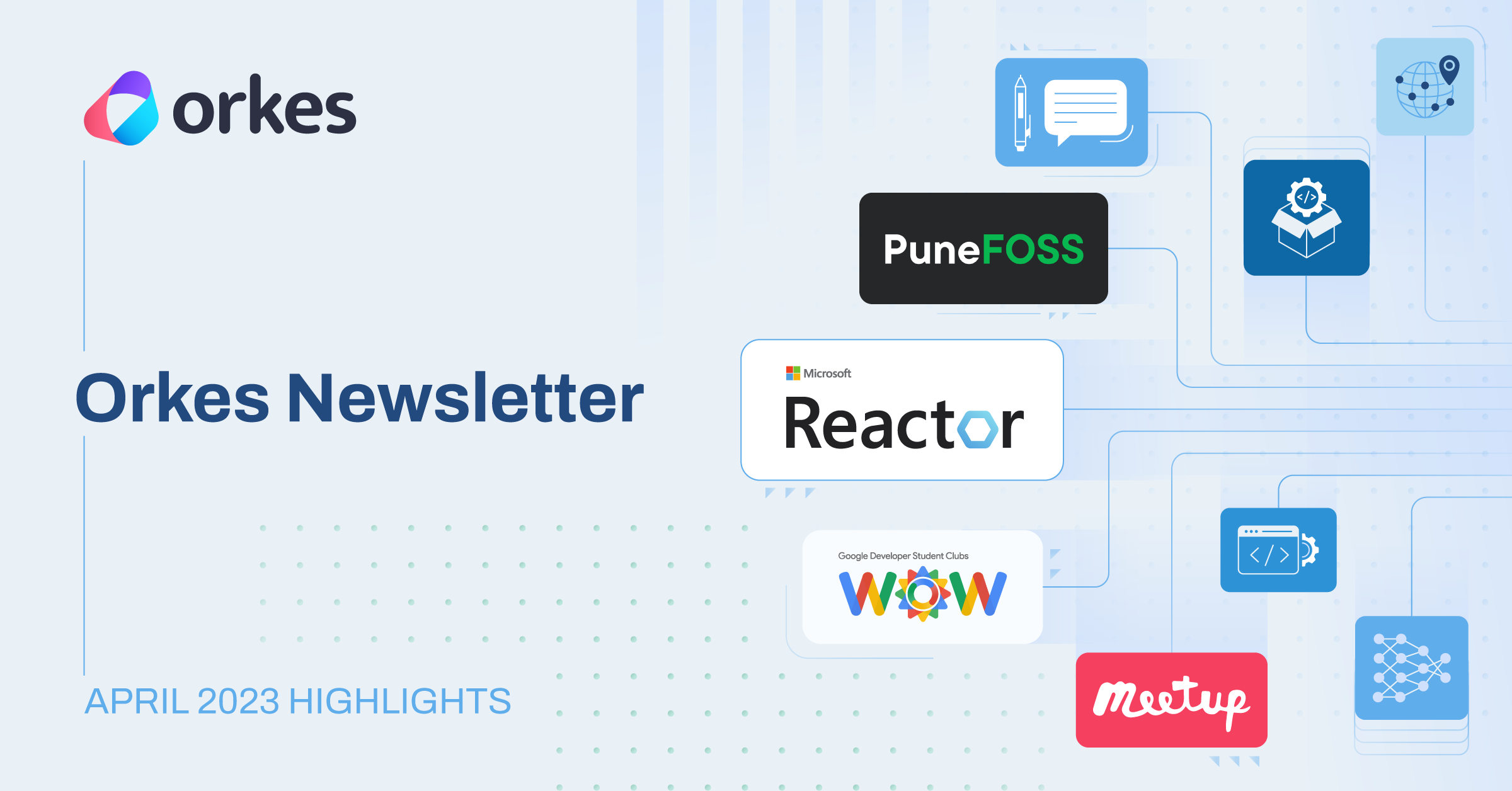 Orkes Monthly Highlights - April 2023